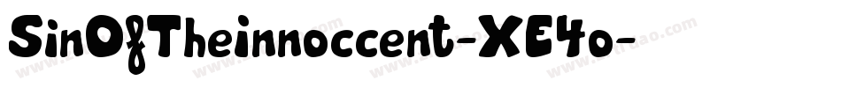 SinOfTheInnoccent-XE4o字体转换 SinOfTheInnoccent-XE4o字体转换