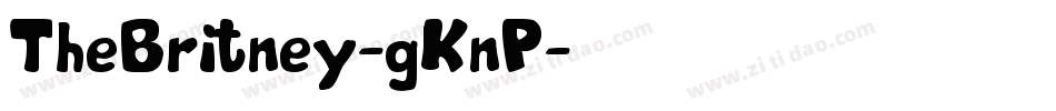 TheBritney-gKnP字体转换 TheBritney-gKnP字体转换