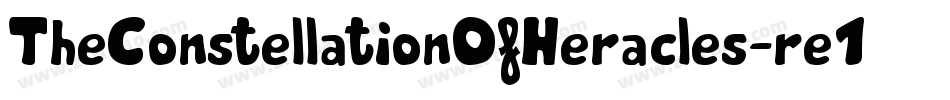 TheConstellationOfHeracles-re1y字体转换 TheConstellationOfHeracles-re1y字体转换