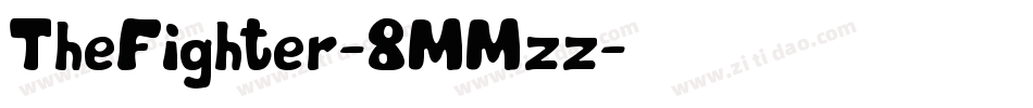 TheFighter-8MMzz字体转换 TheFighter-8MMzz字体转换