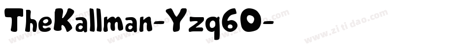 TheKallman-Yzq6O字体转换 TheKallman-Yzq6O字体转换