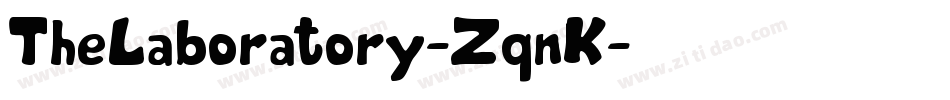 TheLaboratory-ZqnK字体转换 TheLaboratory-ZqnK字体转换