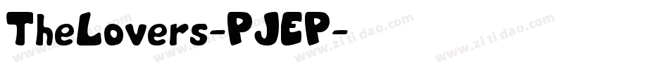 TheLovers-PJEP字体转换 TheLovers-PJEP字体转换