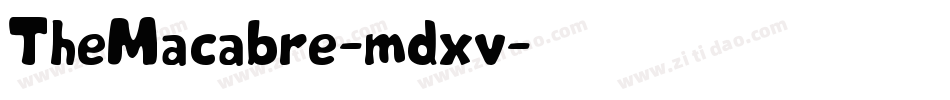 TheMacabre-mdxv字体转换 TheMacabre-mdxv字体转换