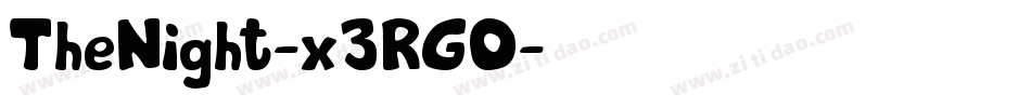 TheNight-x3RGO字体转换 TheNight-x3RGO字体转换
