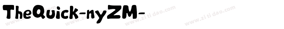 TheQuick-nyZM字体转换 TheQuick-nyZM字体转换