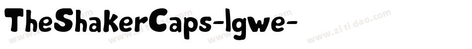 TheShakerCaps-lgwe字体转换