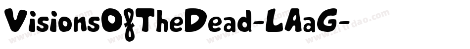 VisionsOfTheDead-LAaG字体转换