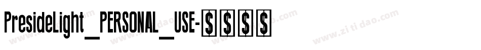 PresideLight_PERSONAL_USE字体转换
