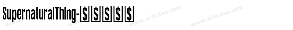 SupernaturalThing字体转换