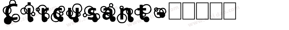 Circusant字体转换