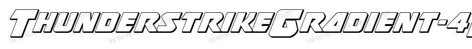 ThunderstrikeGradient-4DdY字体转换 ThunderstrikeGradient-4DdY字体转换