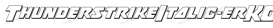 ThunderstrikeItalic-erKO字体转换