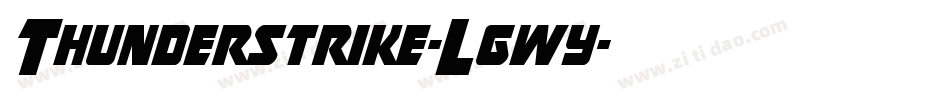 Thunderstrike-Lgwy字体转换