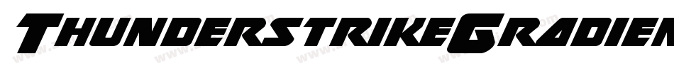 ThunderstrikeGradient-4DdY字体转换 ThunderstrikeGradient-4DdY字体转换