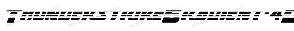 ThunderstrikeGradient-4DdY字体转换 ThunderstrikeGradient-4DdY字体转换
