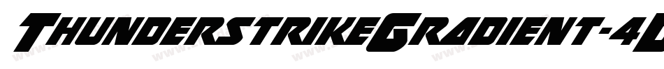 ThunderstrikeGradient-4DdY字体转换 ThunderstrikeGradient-4DdY字体转换