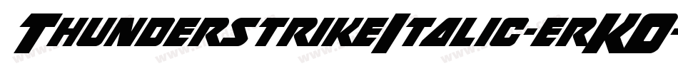 ThunderstrikeItalic-erKO字体转换