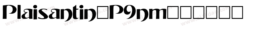 Plaisantin-P9nm字体转换