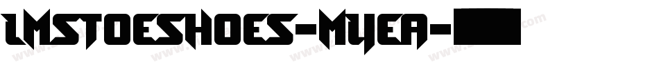 LmsToeShoes-mYea字体转换