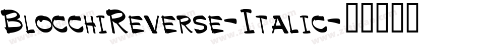 BlocchiReverse-Italic字体转换