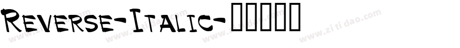 Reverse-Italic字体转换