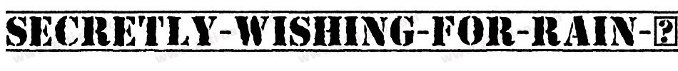 Secretly-wishing-for-rain字体转换