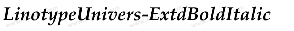 LinotypeUnivers-ExtdBoldItalic字体转换