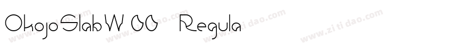 OkojoSlabW00-Regula字体转换