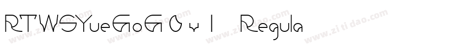 RTWSYueGoG0v1-Regula字体转换
