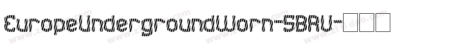 EuropeUndergroundWorn-5BRV字体转换