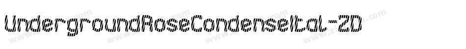 UndergroundRoseCondenseItal-ZDP3字体转换