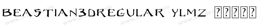 Beastian3DRegular-ylmZ字体转换