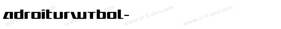 AdroitURWTBol字体转换