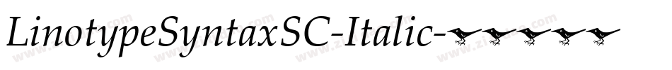 LinotypeSyntaxSC-Italic字体转换