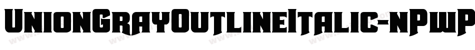 UnionGrayOutlineItalic-nPwP字体转换