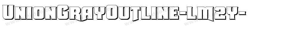 UnionGrayOutline-lm2y字体转换