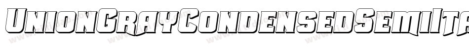 UnionGrayCondensedSemiItal-qgdV字体转换 UnionGrayCondensedSemiItal-qgdV字体转换