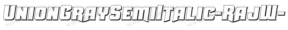 UnionGraySemiItalic-RajW字体转换
