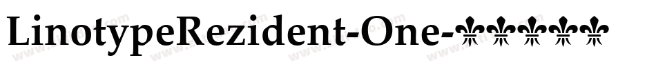 LinotypeRezident-One字体转换