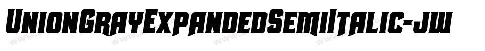 UnionGrayExpandedSemiItalic-jwMM字体转换 UnionGrayExpandedSemiItalic-jwMM字体转换