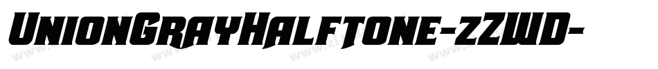 UnionGrayHalftone-zZWD字体转换