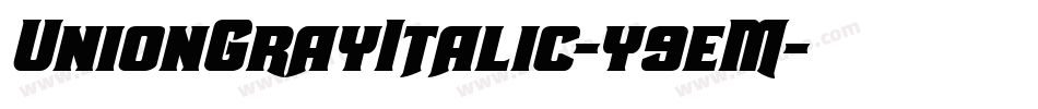 UnionGrayItalic-y9eM字体转换