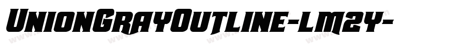 UnionGrayOutline-lm2y字体转换