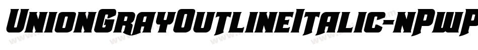 UnionGrayOutlineItalic-nPwP字体转换