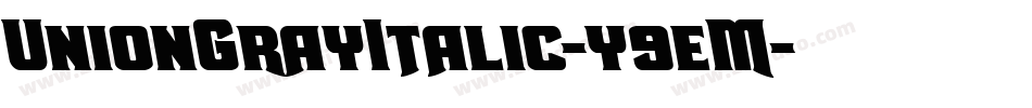 UnionGrayItalic-y9eM字体转换