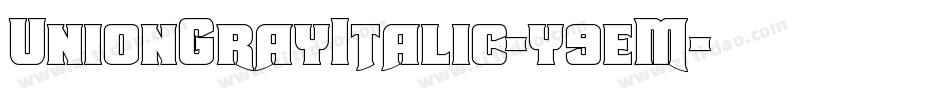 UnionGrayItalic-y9eM字体转换