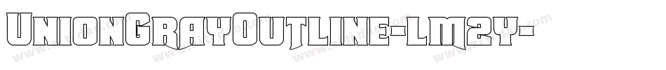 UnionGrayOutline-lm2y字体转换
