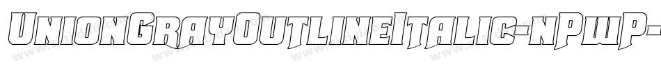 UnionGrayOutlineItalic-nPwP字体转换