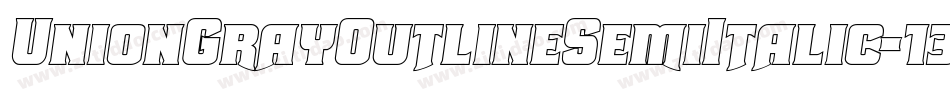 UnionGrayOutlineSemiItalic-13vg字体转换